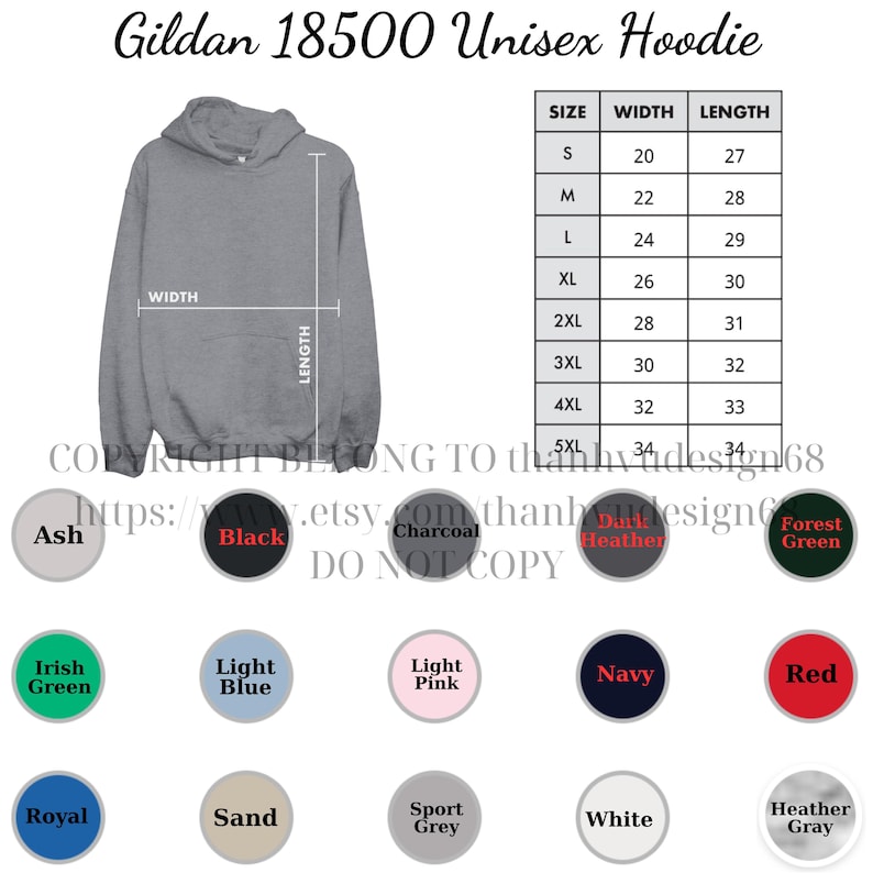 May include: A gray Gildan 18500 unisex hoodie with a size chart and color options. The hoodie has a hood and a front pocket. Color options include Ash, Black, Charcoal, Dark Heather, Forest Green, Irish Green, Light Blue, Light Pink, Navy, Red, Royal, Sand, Sport Grey, White, and Heather Gray.