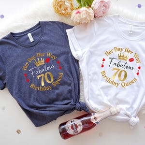 T-shirt 70e anniversaire de l'escouade, chemise reine d'anniversaire, fabuleux t-shirt 70 anniversaire, chemise à sa façon, t-shirts assortis pour la fête du soixante-dixième anniversaire