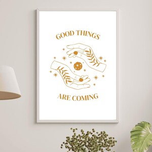 Good Things Are Coming Daily Affirmation Wall Art Positive Quote Poster Print Mindfulness Office Home Decor Selfcare Spiritual Wall Art Gift