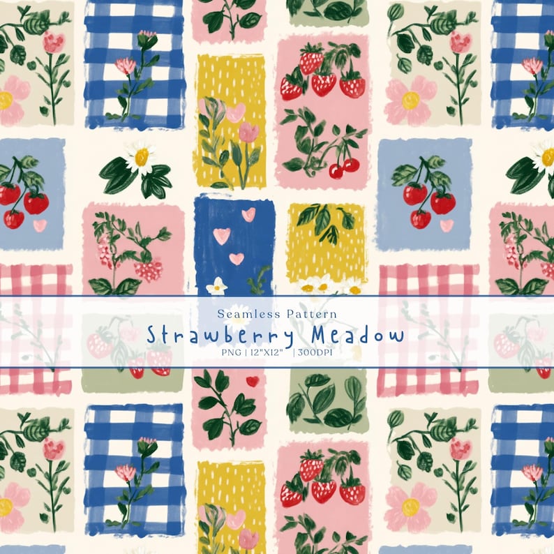 May include: Seamless pattern titled "Strawberry Meadow" featuring colorful rectangular blocks with strawberries, flowers, and gingham patterns. The design includes text: PNG | 12"x12" | 300DPI.