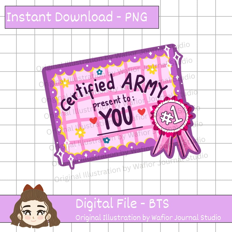 May include: A digital certificate design in shades of purple and pink, featuring the text "Certified ARMY" and "Present to: YOU." A pink ribbon with a number one is attached. The words "Instant Download - PNG" and "Digital File - BTS" are also present.