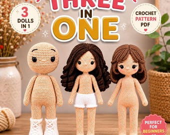 Patrón de ganchillo 3 en 1 para muñeca amigurumi en PDF, patrón de muñeca de ganchillo, patrón de muñeca para niña, patrón base de muñeca desnuda, muñeca amigurumi DIY