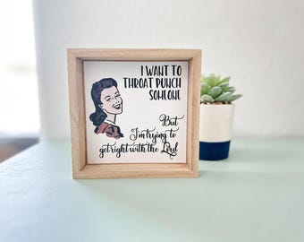 Witty Women Wood Box Frame - Retro Housewife Humor - Gift For Friends - Funny Coworker Gift - Vintage Charm - Desk Sign