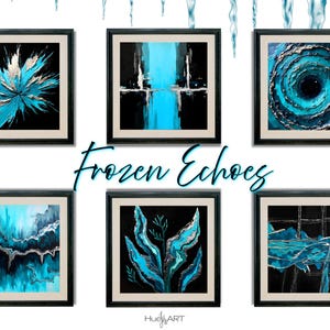 Può includere: Sei stampe artistiche astratte incorniciate con cornici nere. L'opera presenta colori turchese, argento e nero. Il testo "Frozen Echoes" è scritto in corsivo. La firma dell'artista è in basso a destra.