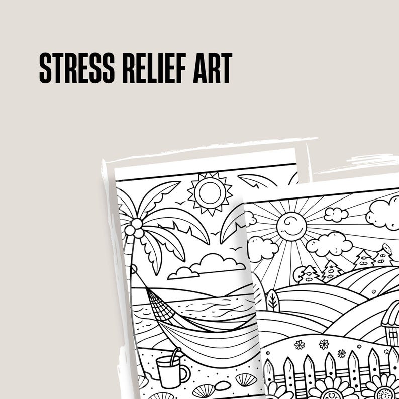 May include: Black and white line art coloring pages with a beach and countryside theme. The text "STRESS RELIEF ART" is at the top. The beach scene includes a hammock, palm trees, and a drink. The countryside scene has a fence, flowers, and a house.