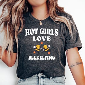 Hot Girls Love T-shirt bijenteelt, bijenteelttop, cadeau voor imker, cadeau voor imker, shirt honingbij, imker, top imker, bijenteelt