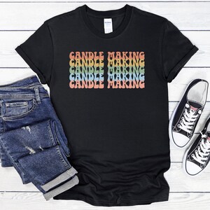 Colorful Bold Candle Making T-Shirt, Candle Maker Gift, Candle Maker Shirt, Candle Lover Shirt, Literary Candle, Candle Making Gift