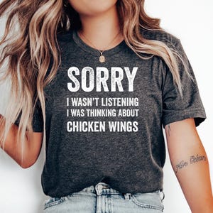 Thinking About Chicken Wings T-Shirt, Chicken Wing Shirt, Wings Lover Shirt, Chicken Wings, Buffalo Wings, Fried Chicken Lover, Hot Wings