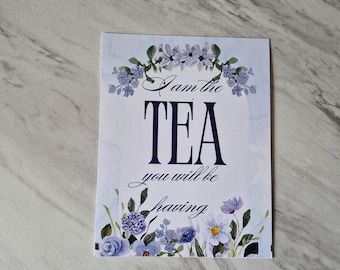 Im the tea youre having