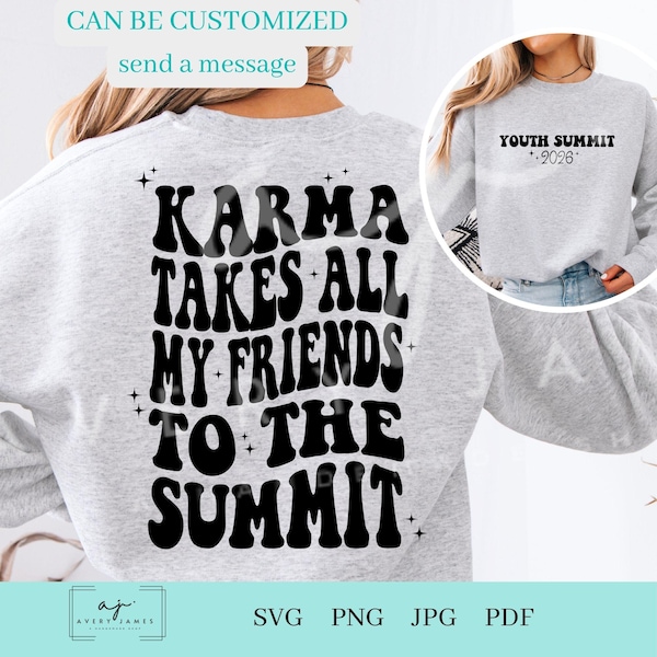 Karma takes all my friends to the Summit, Nationals, Cheer, Youth, D2, D1, Worlds, Cheer Competition, Cheer Shirt, Cheerleader, svg