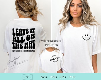 Cheer SVG PNG, Leave It All On The Mat (Digital Download)