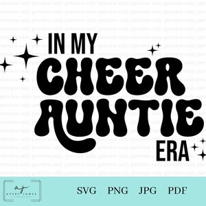 Cheer Auntie svg, Cheer Aunt svg png, Era svg, Cheer Aunt shirt, Cheer Auntie shirt, Cheerleader svg, Cheerleading svg