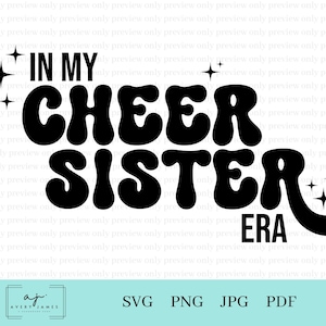 Cheer Sister svg, Cheer Sis svg png, Era svg, Cheer sister shirt, Cheer sis shirt, Cheerleader svg, Cheerleading svg