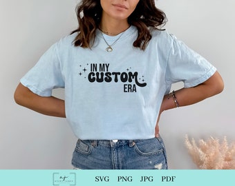 In My Personalized Era SVG, Custom PNG Design (Digital Download)