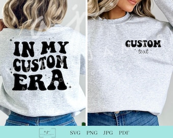 En mi era personalizada SVG PNG, diseño personalizado (descarga digital)