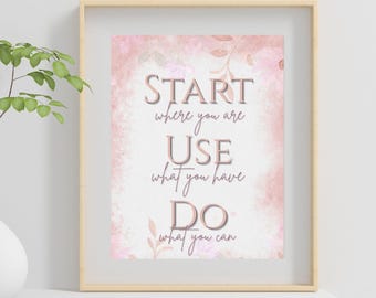 Motivational Quote Print: Pink Watercolor Floral, Inspirational Wall Art (Digital Download)