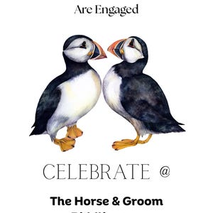 Puede incluir: Anuncio de compromiso con dos frailecillos acuarelados. El texto dice "Michael & Jenny Are Engaged" y "CELEBRATE @ The Horse & Groom Biddlington Saturday 26th August @ 7:30".