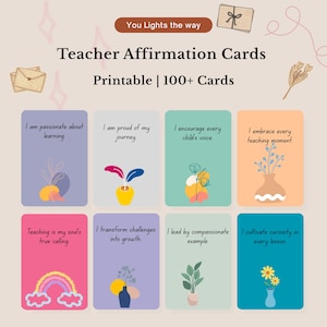 May include: Teacher affirmation cards with inspirational quotes and colorful illustrations. The cards are printable and feature phrases like "I am passionate about learning" and "I embrace every teaching moment."