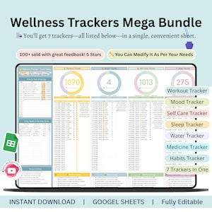 May include: A digital wellness tracker bundle displayed on a laptop screen. The image shows seven trackers, including workout, mood, and sleep trackers. The text reads "Wellness Trackers Mega Bundle" and "Instant Download | Google Sheets | Fully Editable."