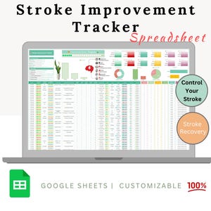 May include: A laptop displays a spreadsheet titled "Stroke Improvement Tracker." The screen shows data charts and graphs, with the text "Control Your Stroke" and "Stroke Recovery" in circles. The Google Sheets icon and the words "Customizable 100%" are also visible.