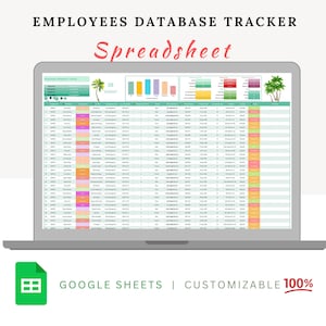 Peut inclure: Un ordinateur portable affichant une feuille de calcul avec le titre "Employees Database Tracker Spreadsheet". La feuille de calcul est colorée et a un fond vert. L'ordinateur portable est sur un fond blanc avec le texte "GOOGLE SHEETS | CUSTOMIZABLE 100%" en dessous.