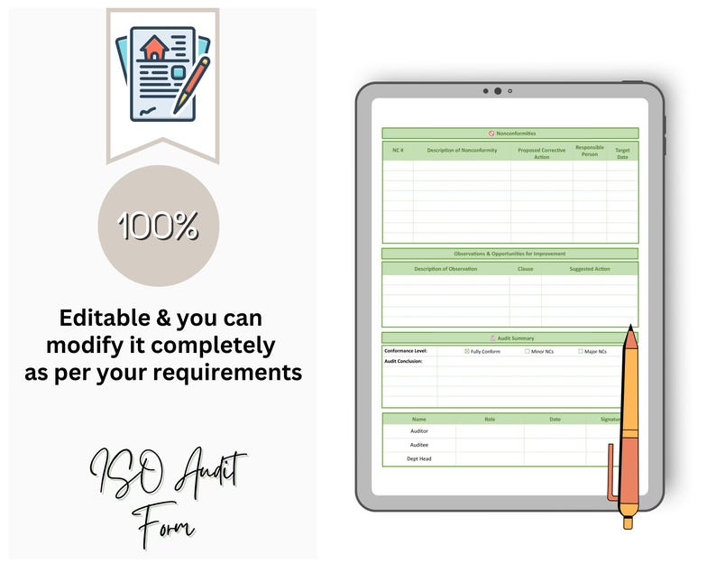 May include: A digital ISO Audit Form displayed on a tablet. The form has green and white sections for nonconformities, observations, and audit summaries. A pen rests on the screen. Text reads: "Editable & you can modify it completely as per your requirements."
