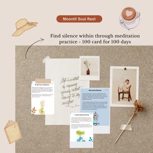 May include: A collage with a straw hat, a coffee cup with a heart design, and cards with text and illustrations. Text includes "Moonlit Soul Rest" and "Find silence within through meditation practice - 100 card for 100 days."