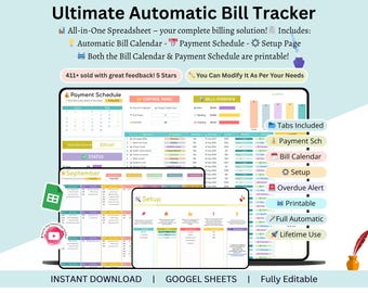 May include: Digital spreadsheet titled "Ultimate Automatic Bill Tracker" with a light blue background. The spreadsheet includes an automatic bill calendar, payment schedule, and setup page. The text "Instant Download" and "Fully Editable" are also visible.