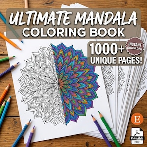 May include: A stack of white paper pages with mandala designs, one partially colored with vibrant hues. The text "ULTIMATE MANDALA COLORING BOOK" is at the top, with "1000+ UNIQUE PAGES!" below. Colored pencils surround the pages.