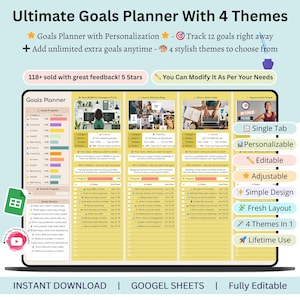 May include: Digital Ultimate Goals Planner with four themes, displayed on a laptop screen. Features include personalization, 12 goals, and unlimited extra goals. The planner is editable, adjustable, and has a simple design. The text says "Instant Download | Google Sheets | Fully Editable."