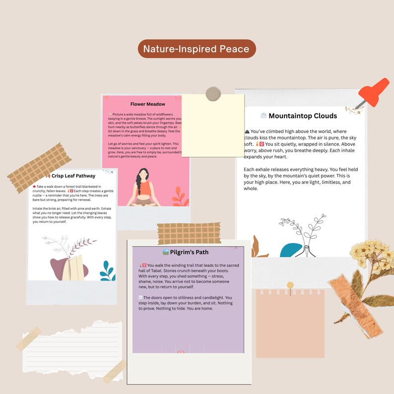May include: A collage with the text "Nature-Inspired Peace" at the top. It features various images and text blocks, including "Flower Meadow," "Crisp Leaf Pathway," "Pilgrim's Path," and "Mountaintop Clouds." The collage is decorated with tape and a flower.