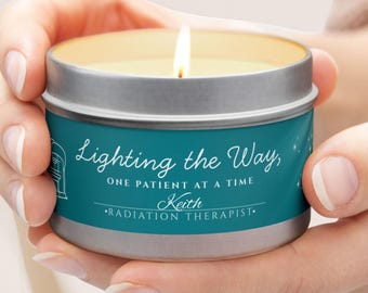 Personalized Radiation Therapist Gifts, 4 oz scented tin candle, Rad Tech Week, Gift for healthcare worker, Cancer Team Gifts