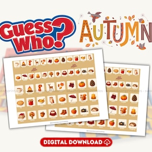 May include: A printable Guess Who game featuring an Autumn theme with two game boards displaying grids of seasonal icons like pumpkins, squirrels, and leaves. The text reads Guess Who, Autumn, and Digital Download in red and orange colors.