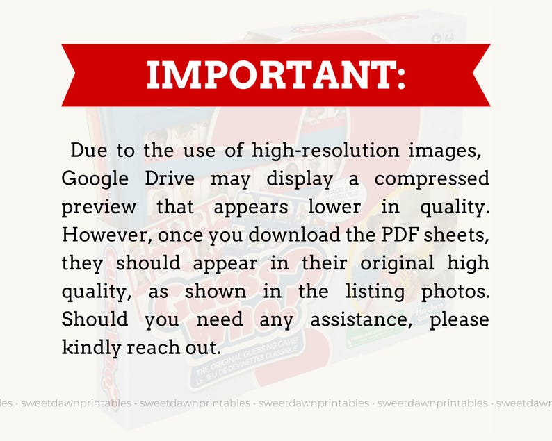 May include: A white background with a red banner that reads "IMPORTANT:". Text below explains that Google Drive may compress high-resolution images. It advises downloading the PDF sheets for original quality. Contact for assistance.
