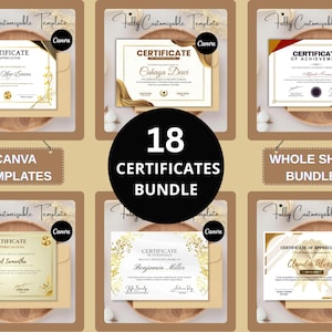 May include: A bundle of 18 customizable certificate templates. Each certificate features elegant gold and beige designs, with text that reads "Certificate of Appreciation" and "Certificate of Achievement". The image also includes the text "Canva Templates" and "Whole Shop Bundle".