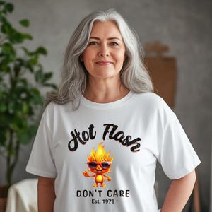 Funny Menopause T-Shirt: Hot Flash Humor, Midlife Women&#39;s Gift