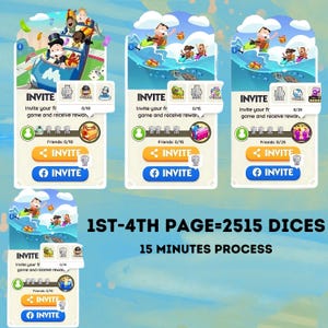 May include: A series of colorful game interface screens with the word "INVITE" prominently displayed. Each screen features cartoon characters, reward icons, and progress bars. Text on the screens includes "1ST-4TH PAGE=2515 DICES" and "15 MINUTES PROCESS".