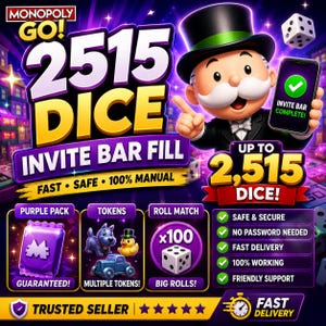 May include: A Monopoly GO promotional graphic featuring the character Mr. Monopoly holding a smartphone with an invite bar complete screen. The text reads 2515 DICE, INVITE BAR FILL, FAST, SAFE, 100% MANUAL, and lists features like safe, secure, and fast delivery.