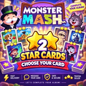 May include: A digital game interface titled Monster Mash featuring a cartoon character in a top hat, a wolf, and various illustrated playing cards. The text reads 2 Star Cards Choose Your Card, Complete Your Album, Fast Delivery, and Trusted Seller.