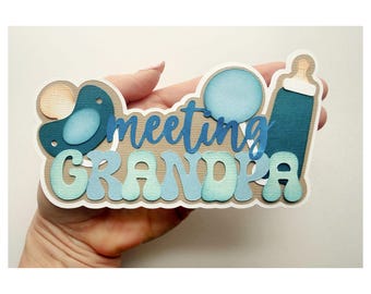 Meeting Grandpa Scrapbook title Grandkids, kids grandpa  for scrapbook layouts and more  by my tear bears kira