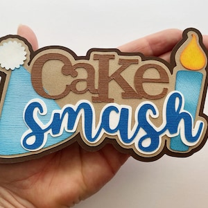 Cake Smash Scrapbook title Die Cut  blue birthday, first birthday baby. A  premade paper piecing for scrapbook layouts by my tear bears kira