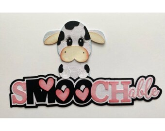 Valentine Cow Scrapbook embellishment SMOOCHABLE, A premade paper piecing  for scrapbooking layouts by my tear bears kira