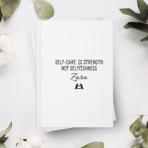 Self Care is Strength Journal, Personalized Notebook for Women, Mental Health Gift for Friend, Empowerment Diary, Growth Mindset Writing Pad