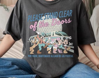 Please Stand Clear of the Doors Shirt, Disney Inspired Monorail Quote Tee, Magic Kingdom Retro Trip Shirt, Comfort Colors Oversized