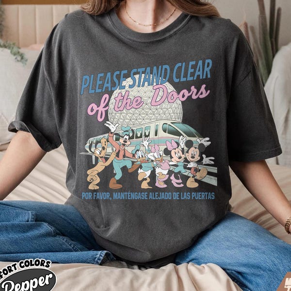 Please Stand Clear of the Doors Shirt, Disney Inspired Monorail Quote Tee, Magic Kingdom Retro Trip Shirt, Comfort Colors Oversized