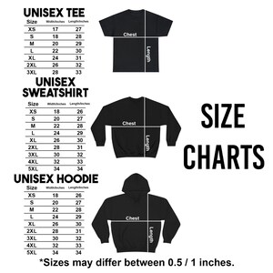 May include: Black size charts for unisex tees, sweatshirts, and hoodies. Each chart displays sizes XS to 5XL, with chest and length measurements in inches. The text "Sizes may differ between 0.5 / 1 inches" is at the bottom.