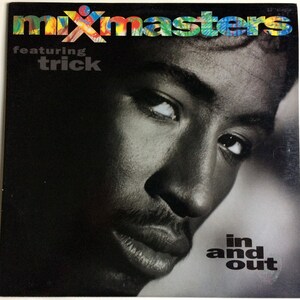 MIXMASTERS - IN & OUT  1991 12 Inch Single Original Vintage Vinyl Record Album