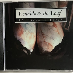 RENALDO & The LOAF - The Elbow Is Taboo CD Version Vintage Compact Disc Record Album Mint