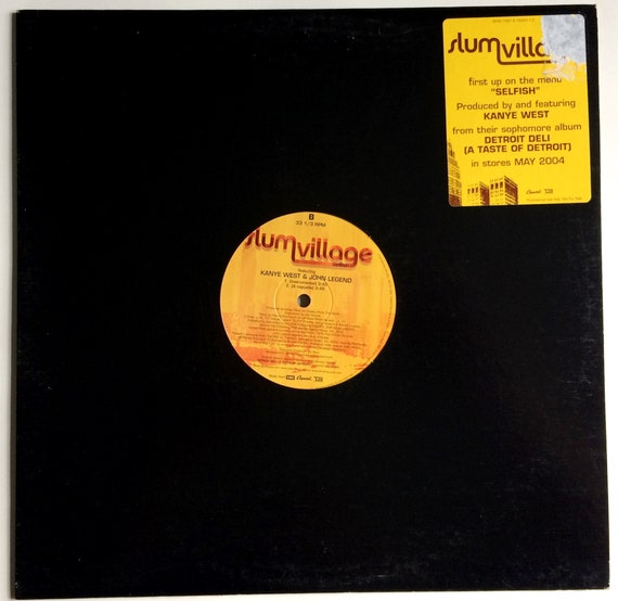KANYE WEST & JOHN Legend Slum Village Selfish 12 Inch Single Ep