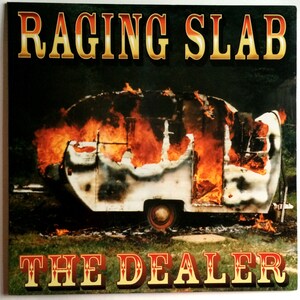 RAGING SLAB - The Dealer Lp 2000 Original Vintage Vinyl Record Album